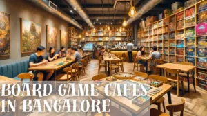 Board Game Cafes in Bangalore